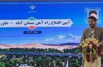 توسعه زیرساخت های حمل و نقل از اولویت های این وزارتخانه است